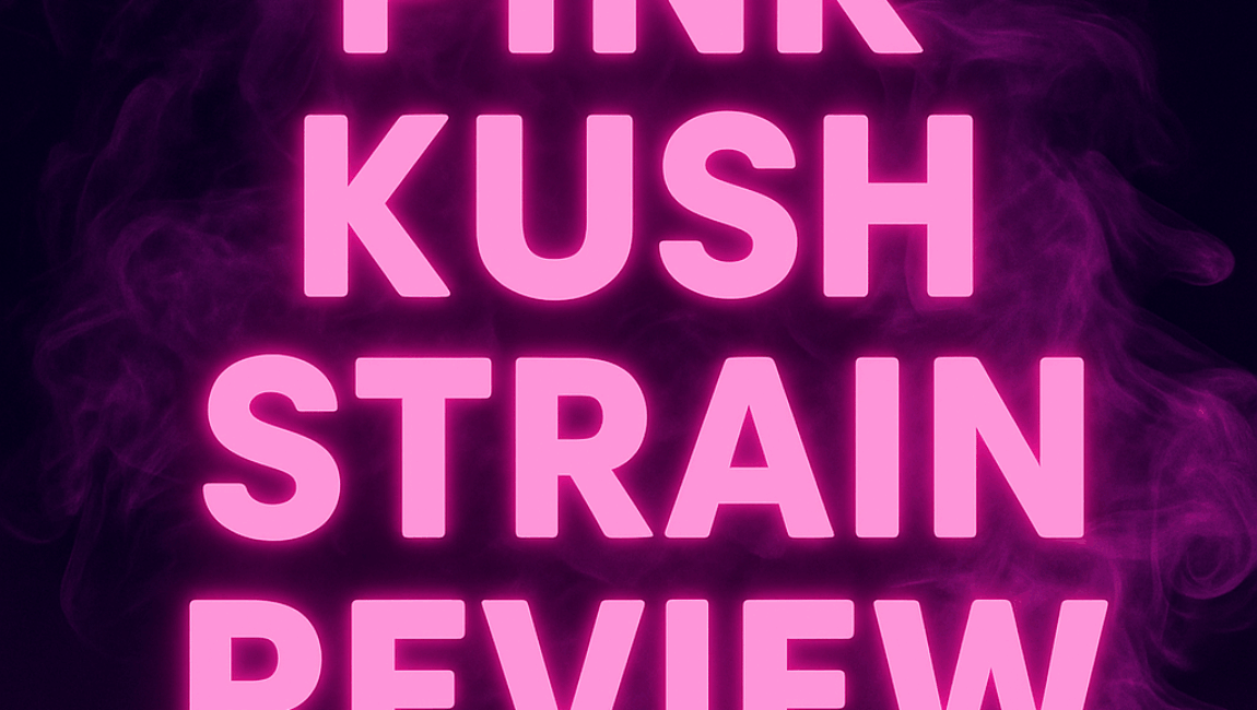Pink Kush Strain
